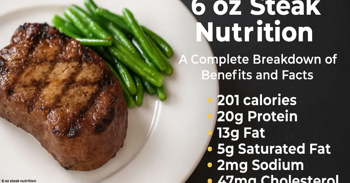 6 oz Steak Nutrition:
